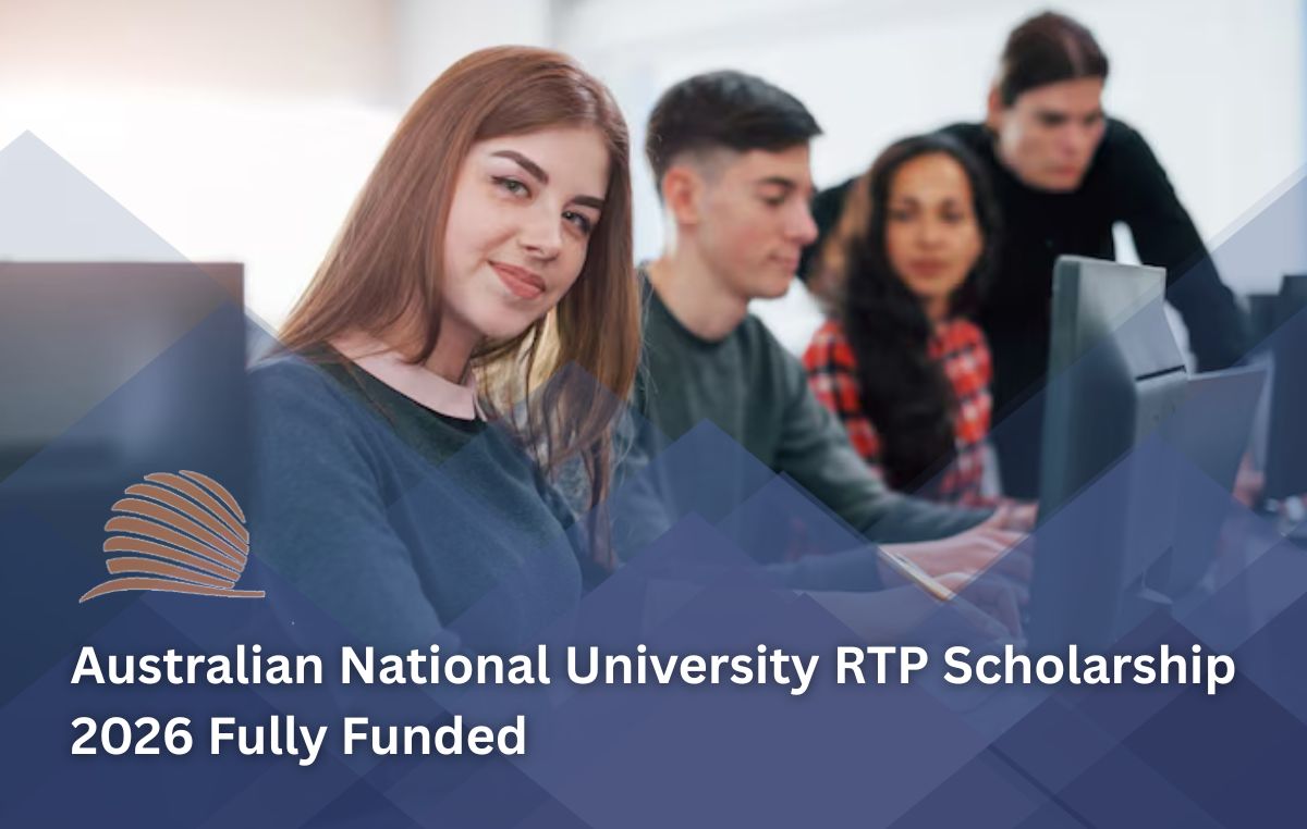 Australian National University RTP Scholarship 2026 in Australia Fully Funded